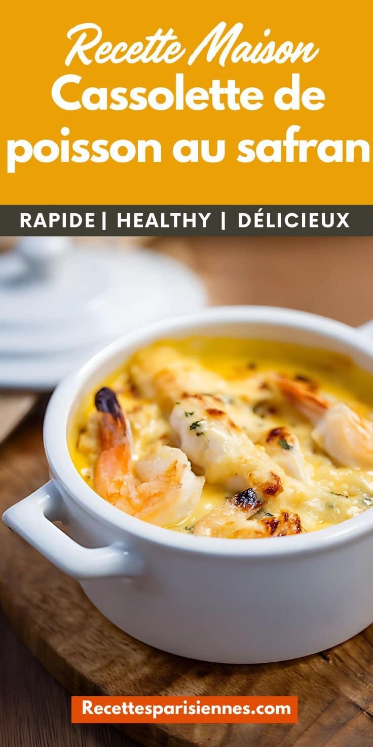 Cassolette de Poisson au Safran