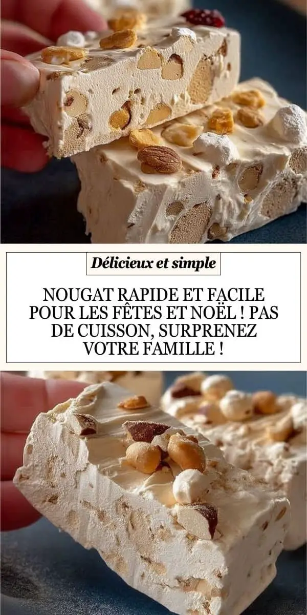 Nougat rapide et facile pour les fêtes et Noël ! Pas de cuisson, surprenez votre famille !